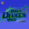 Bonus Deuces Wild 5 Hand